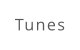 Tunes